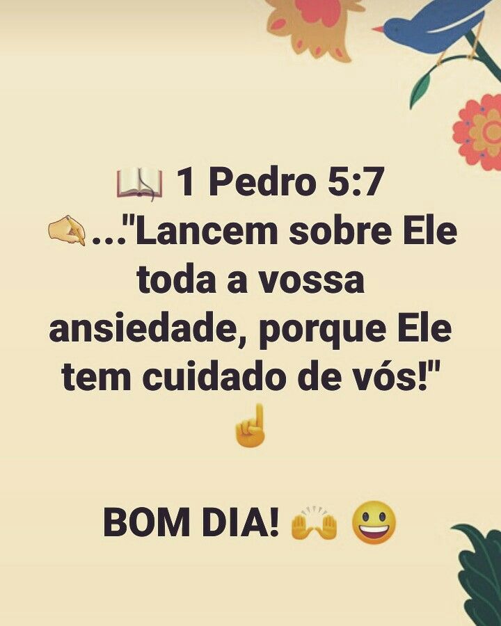 Deixe tudo nas mãos de Deus ele cuidará de você.