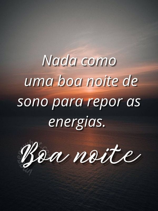 Noite para repor as energias - com Mensagens de Boa noite Abençoada