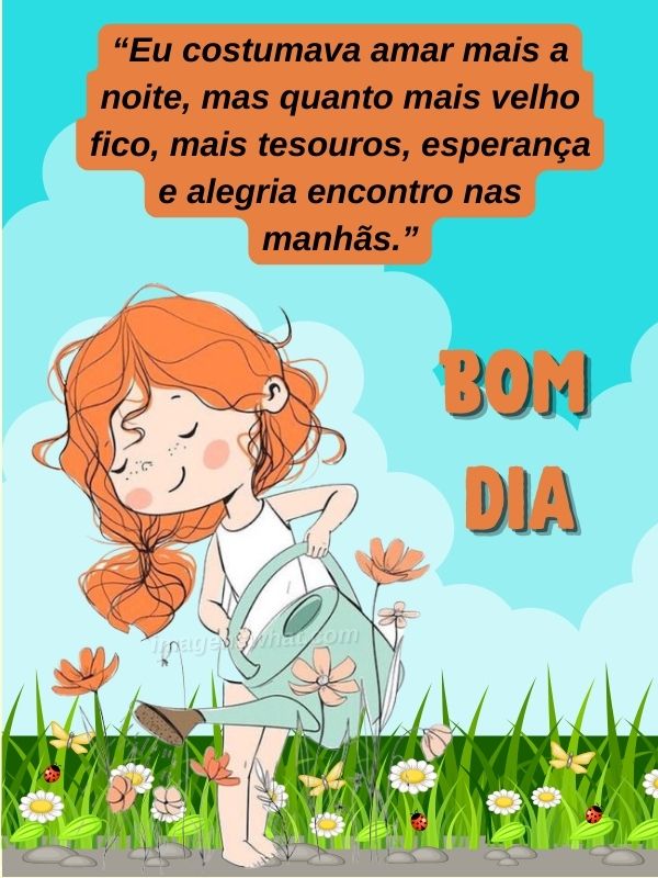 Bom dia para uma manhã de alegria