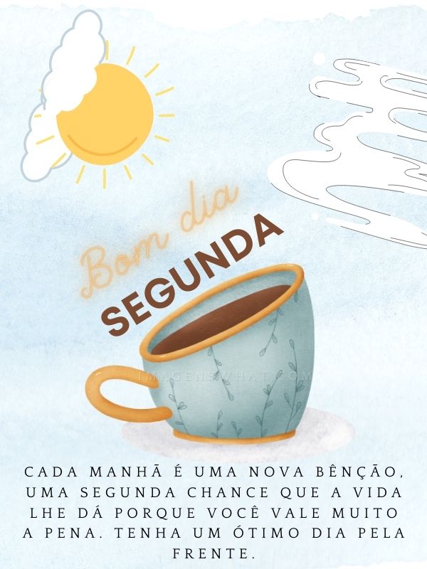 Uma nova manhã de bençãos - Lindas Imagens de Bom dia Segunda-feira