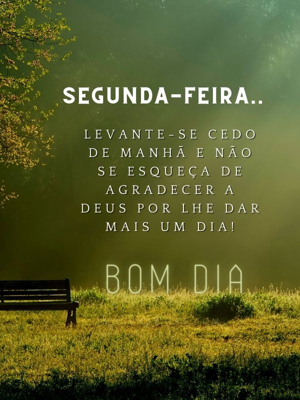 Agradecimento por mais um dia - Lindas Imagens de Bom dia Segunda-feira