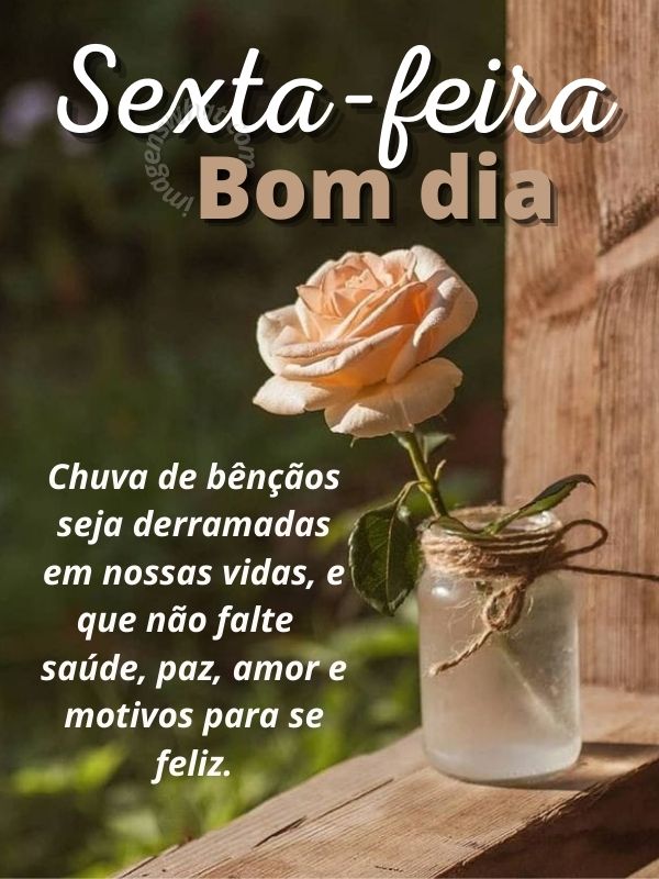 Bom dia Sexta-feira com Chuvas de bênçãos