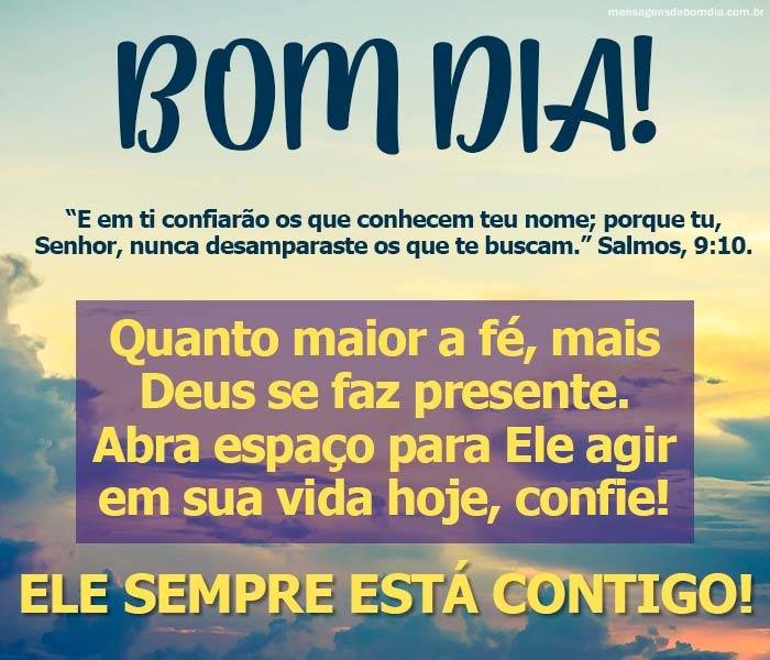 Deus estará com você se buscares com fé.