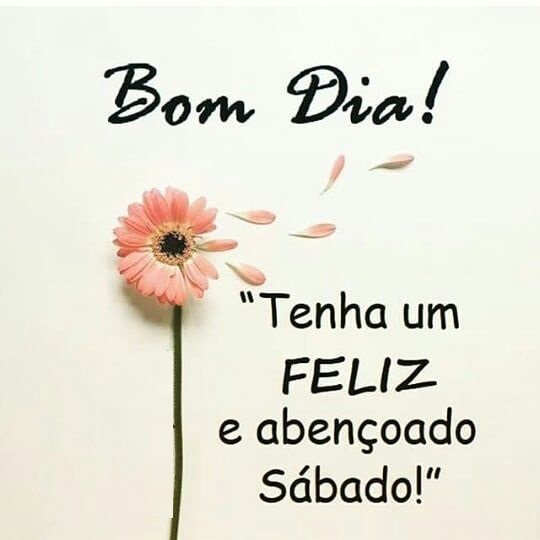 Um feliz sábado com as bênçãos de Deus.