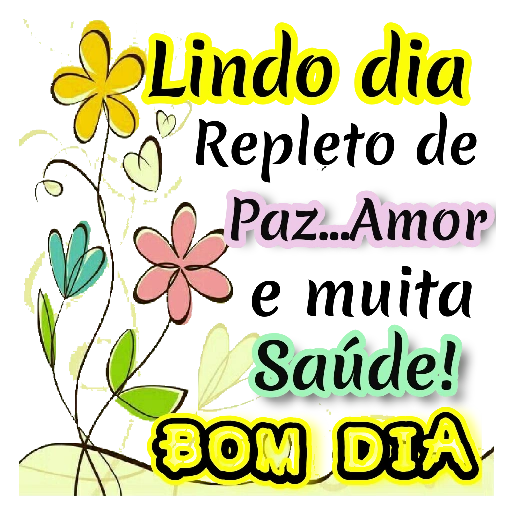 Bom dia, que seja cheio de paz, amor e saúde.