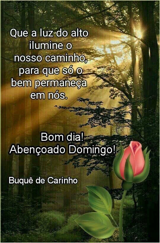 Que Deus esteja nos iluminando para que possamos fazer o bem em todo tempo.