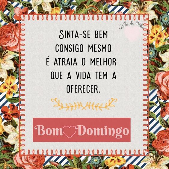 Bom domingo sinta-se bem