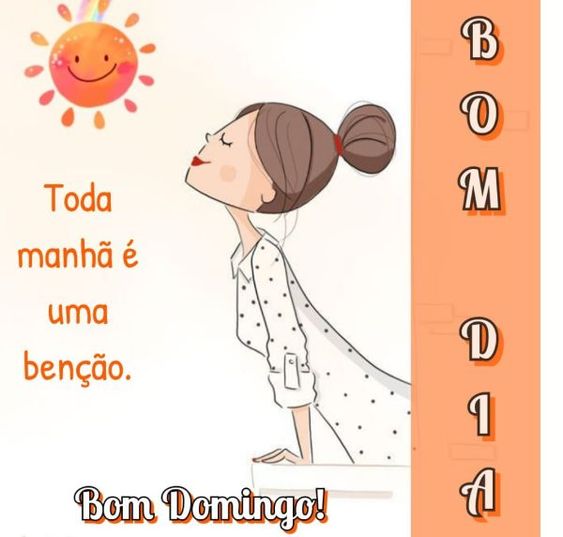 Toda manhã é uma bênção com Mensagem de Feliz Domingo Abençoado e Bom dia!