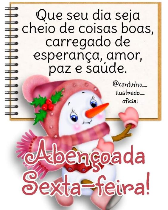 Seu dia seja cheio de coisas boas