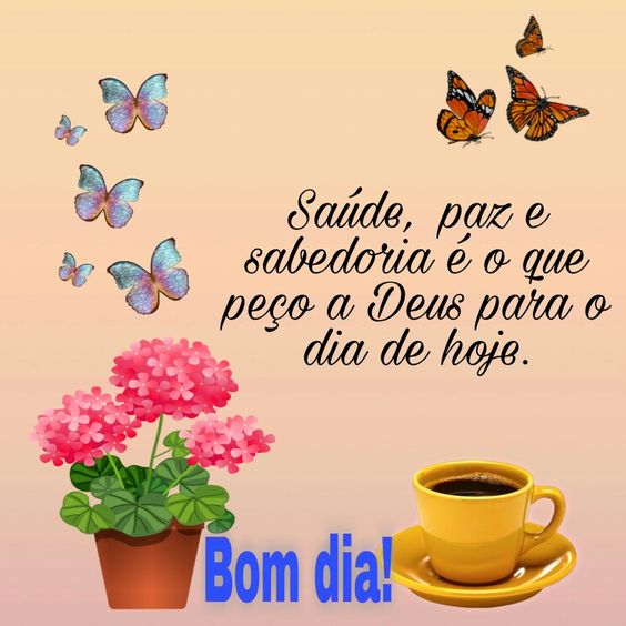 Peço a Deus para o dia de hoje