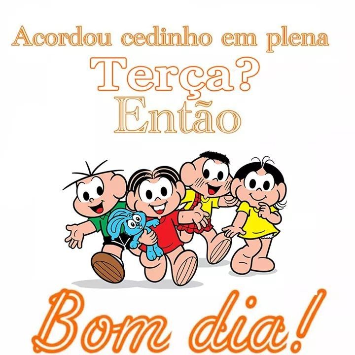 Bom dia terça-feira 