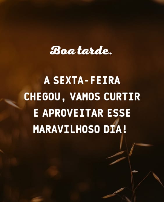 Curta a sua tarde de sexta-feira