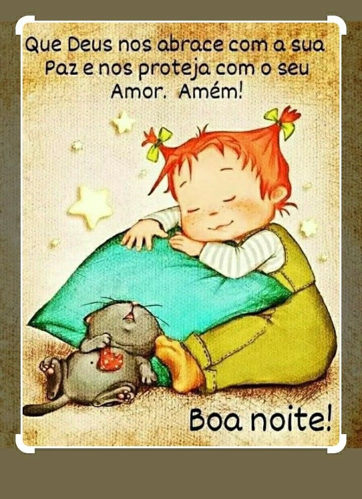 Boa noite Deus nos abrace.