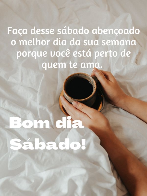 Bom dia sábado pra quem ama