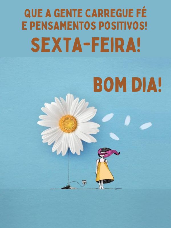 Bom dia sexta feira positiva