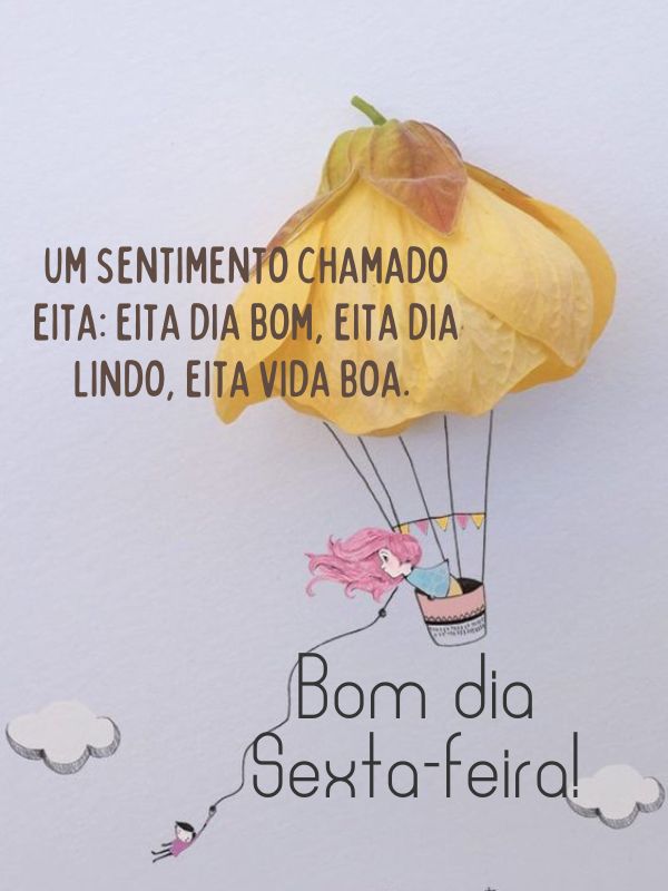 Bom dia sexta feira de sentimentos