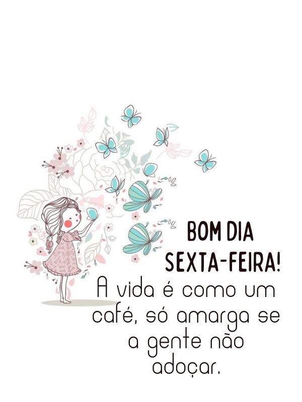 bom dia sexta feira com café