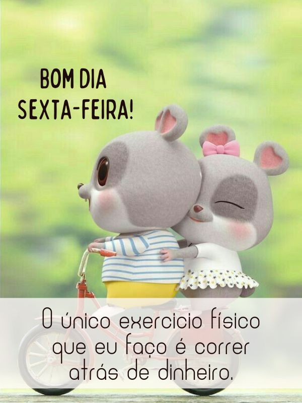 bom dia sexta feira do dinheiro