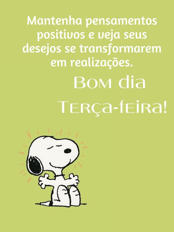 Bom dia terça-feira mantenha pensamentos positivos