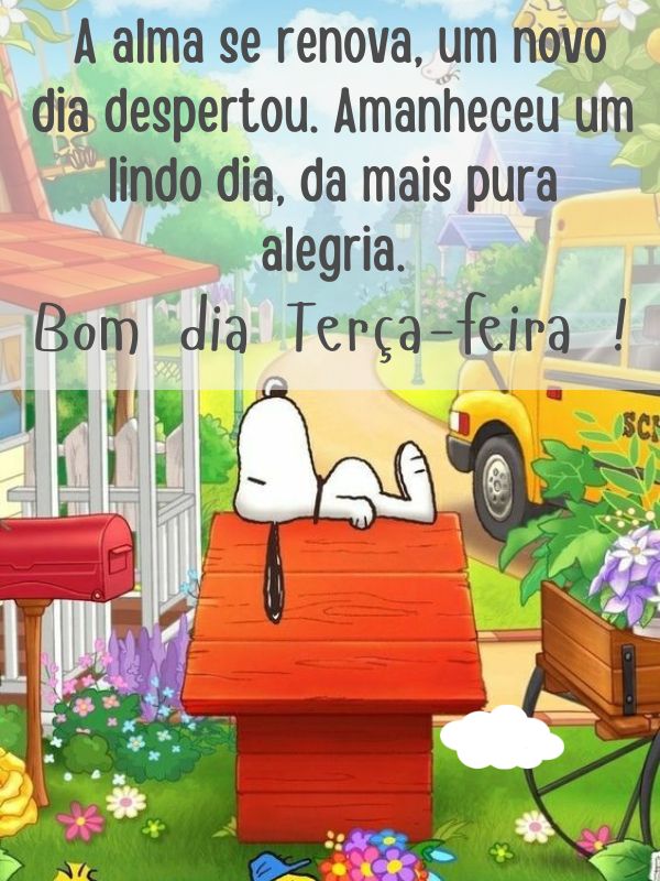 Bom dia terça-feira amanheceu um lindo dia