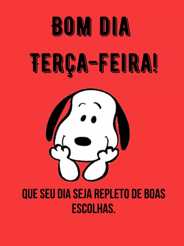 Bom dia terça-feira Snoopy