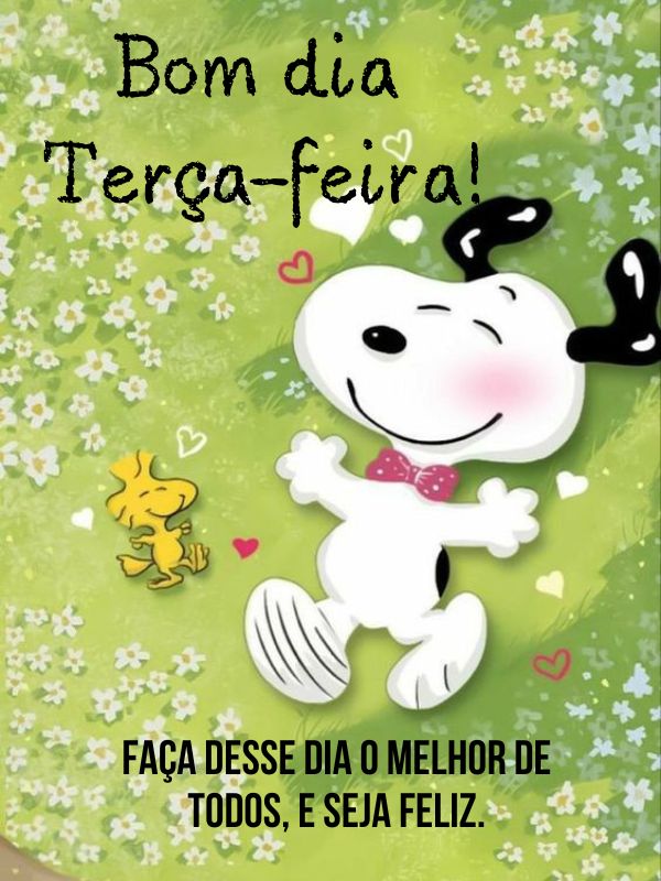 Bom dia terça-feira para ser feliz com snoopy