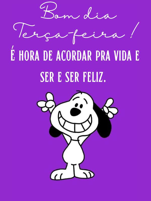 Bom dia terça-feira frases animadas Snoopy