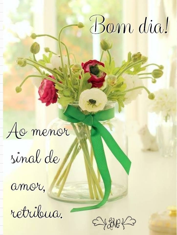 Bom dia com flores, sinal de amor.