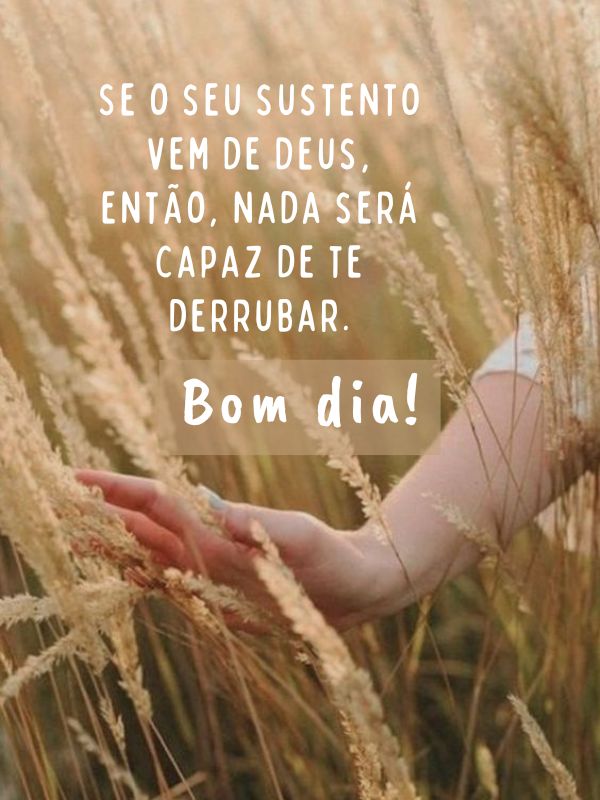 Bom dia motivacional de fé em Deus