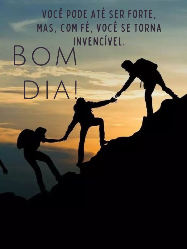 Bom dia motivacional de fé e força