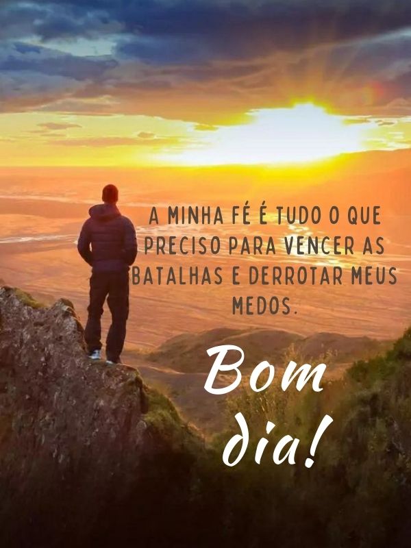 Bom dia motivacional de fé em tudo