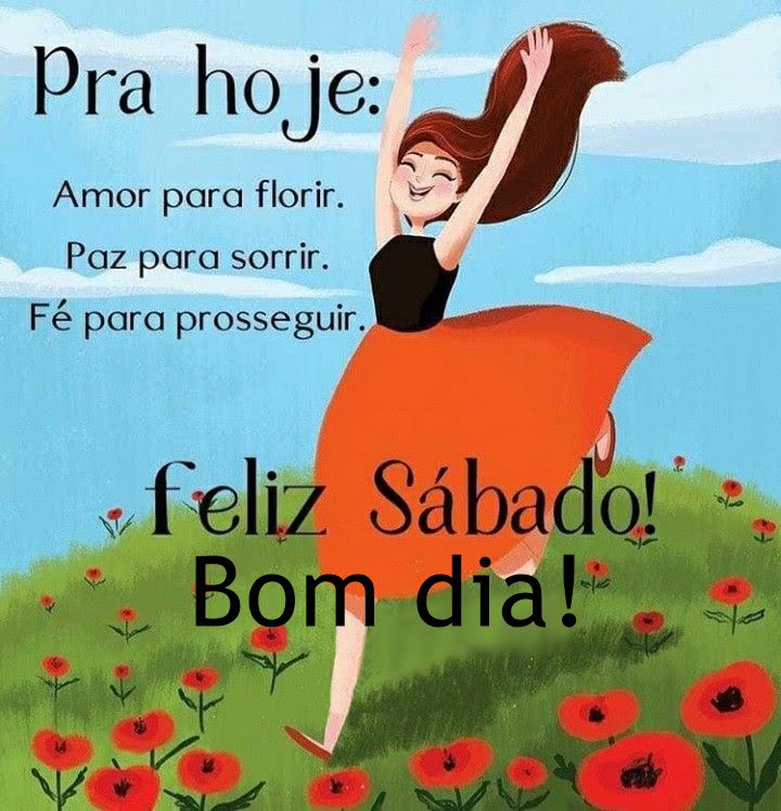 Bom dia sábado amor para florir.