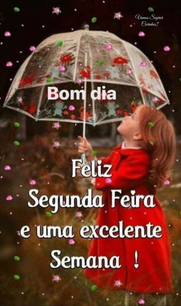 Bom dia segunda-feira excelente semana.