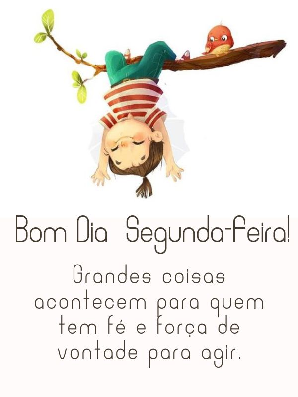 Bom dia segunda- feira força e fé