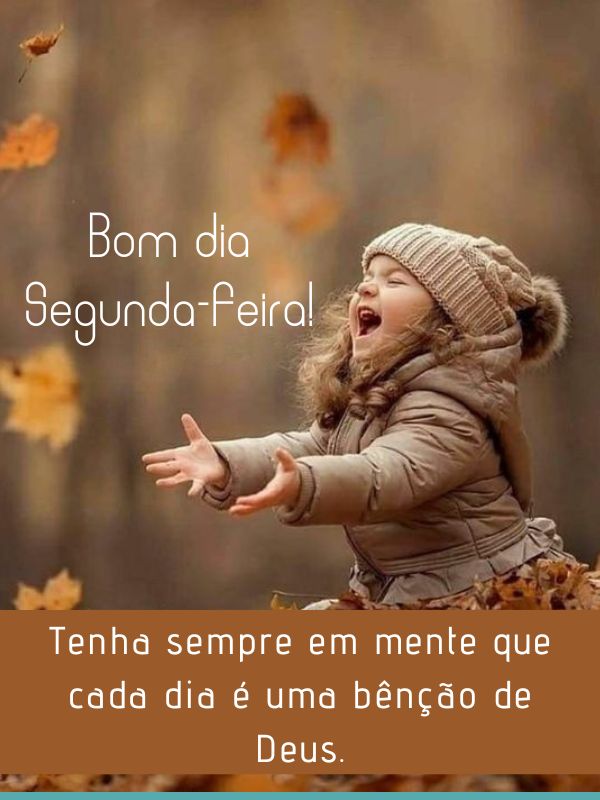 Bom dia segunda- feira abençoada por Deus