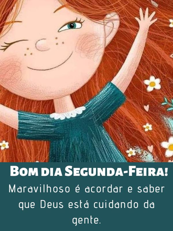 Bom dia segunda- feira abençoada e maravilhosa