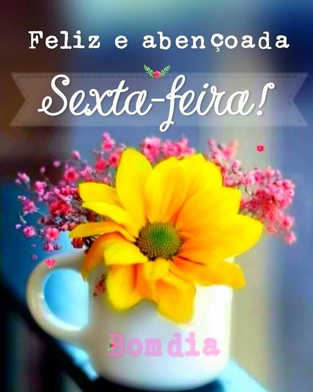 Bom dia feliz e abençoada sexta-feira 