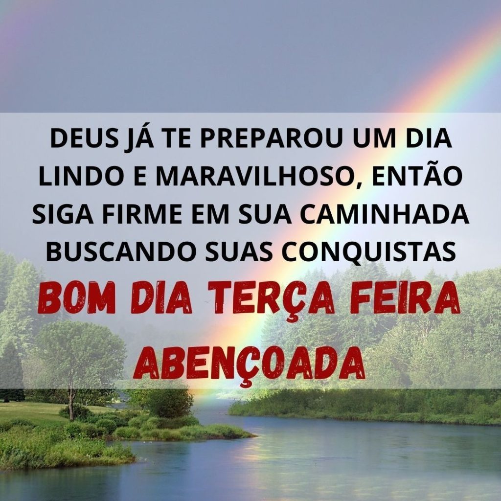 Feliz terça-feira abençoada.