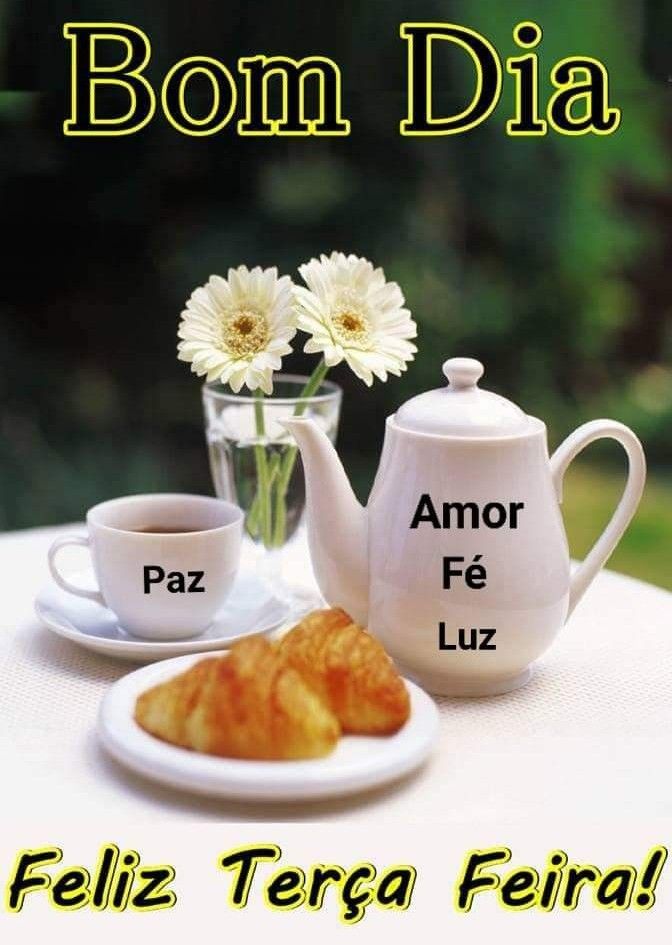 Feliz terça-feira de paz, amor, fé, luz.