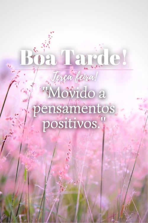 Tenha pensamentos positivos