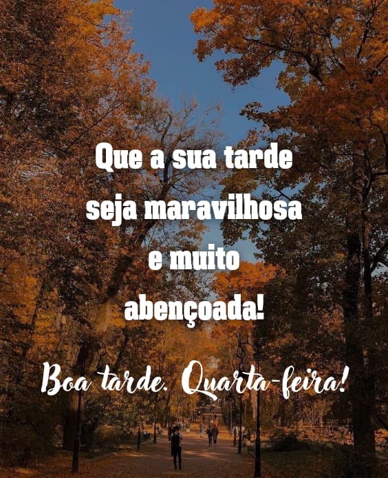 Feliz Quarta-feira maravilhosa e abençoada