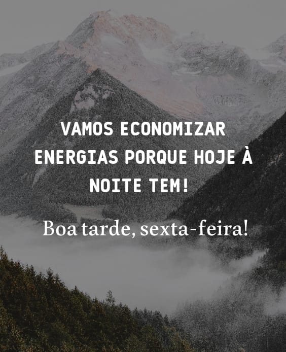 Economize as energias para aproveitar a sua tarde de sexta-feira