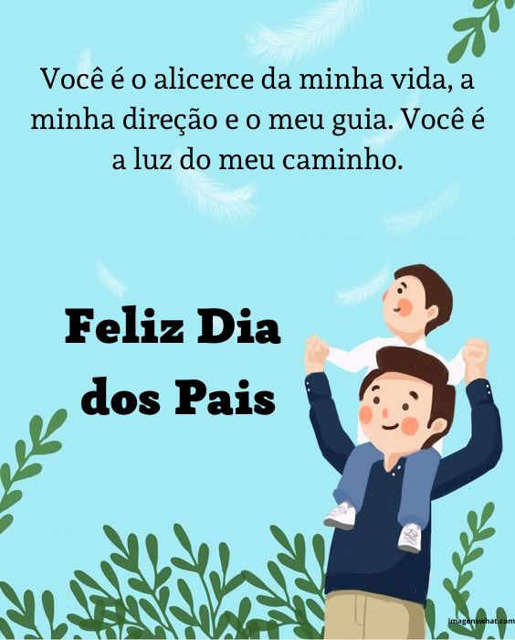 Você é o alicerce da minha vida