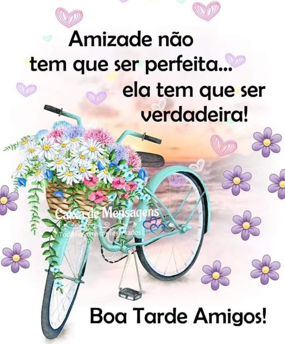 Boa tarde amizade verdadeira