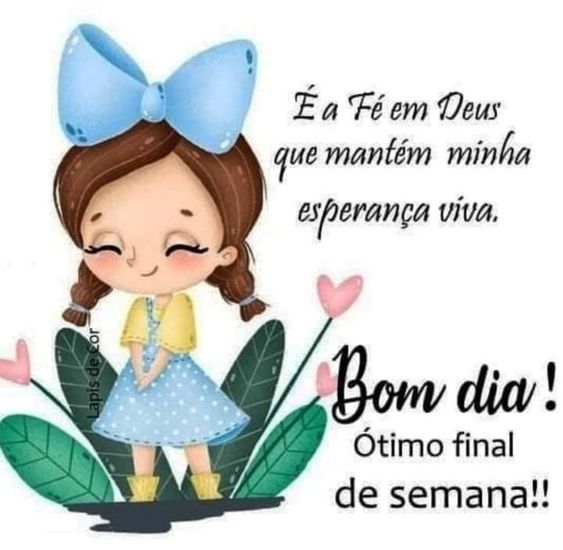 bom dia otimo final de semana