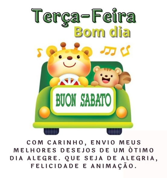 Bom dia Terça-feira com carinho