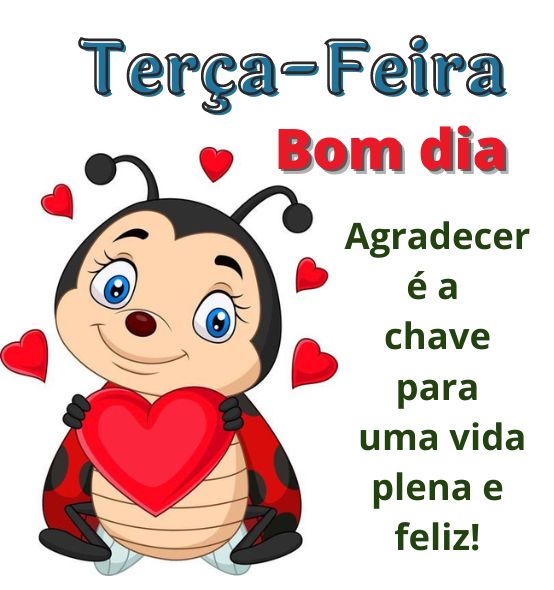 Figurinha de bom dia terça-feira com joaninha