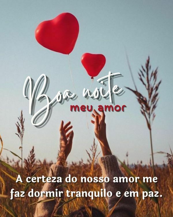 A certeza do nosso amor me faz ficar em paz