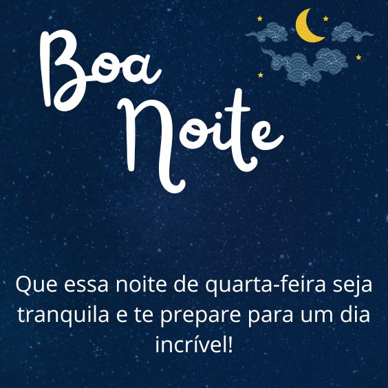 Noite de quarta-feira seja tranquila