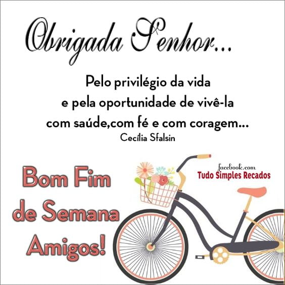 Bom fim de semana amigos